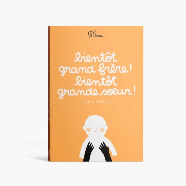 Bientôt grand frère ! Bientôt grande sœur !